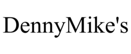 DENNYMIKE'S