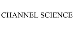CHANNEL SCIENCE