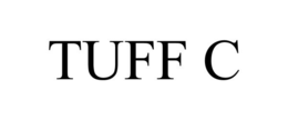 TUFF C