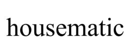 HOUSEMATIC