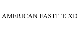 AMERICAN FASTITE XD