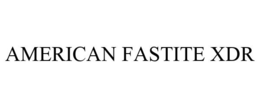 AMERICAN FASTITE XDR