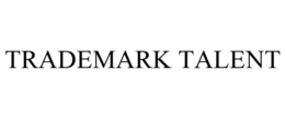 TRADEMARK TALENT