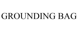 GROUNDING BAG