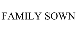 FAMILY SOWN