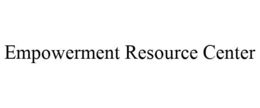 EMPOWERMENT RESOURCE CENTER