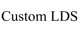 CUSTOM LDS