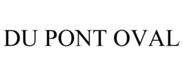 DU PONT OVAL