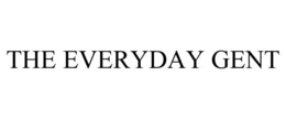 THE EVERYDAY GENT