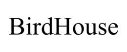 BIRDHOUSE