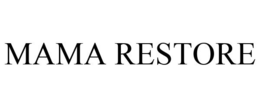 MAMA RESTORE