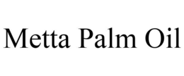 METTA PALM OIL