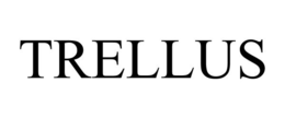 TRELLUS