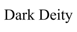 DARK DEITY