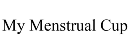 MY MENSTRUAL CUP