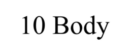 10 BODY