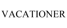 VACATIONER