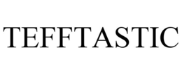 TEFFTASTIC