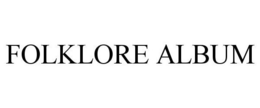 FOLKLORE ALBUM