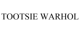 TOOTSIE WARHOL