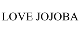 LOVE JOJOBA