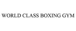 WORLD CLASS BOXING GYM