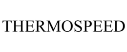 THERMOSPEED