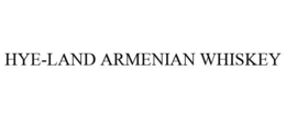 HYE-LAND ARMENIAN WHISKEY