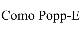 COMO POPP-E