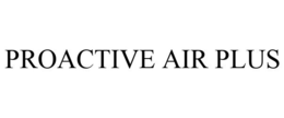 PROACTIVE AIR PLUS