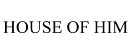 HOUSE OF HIM