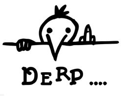 DERP....