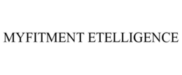 MYFITMENT ETELLIGENCE