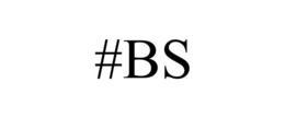 #BS