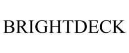 BRIGHTDECK
