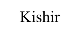 KISHIR