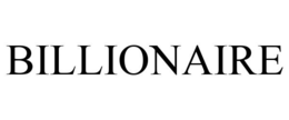BILLIONAIRE