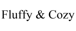 FLUFFY & COZY