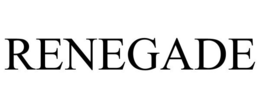 RENEGADE