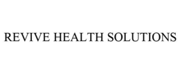REVIVE HEALTH SOLUTIONS