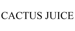 CACTUS JUICE