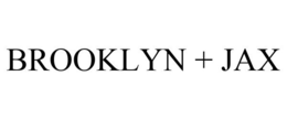 BROOKLYN + JAX