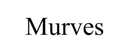 MURVES