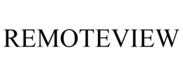 REMOTEVIEW
