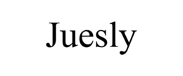JUESLY