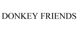 DONKEY FRIENDS