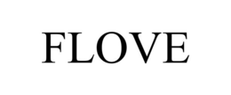 FLOVE