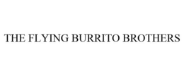THE FLYING BURRITO BROTHERS