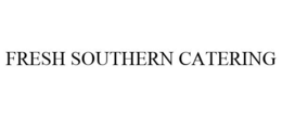 FRESH SOUTHERN CATERING