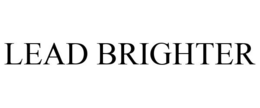 LEAD BRIGHTER